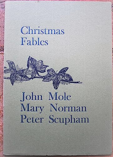 Christmas Fables (9781870410052) by Mole, John; Scupham, Peter; Norman, Mary