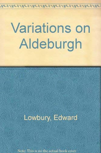 Variations on Aldburgh