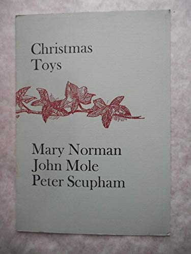 Christmas Toys (9781870410274) by Mole, John; Scupham, Peter