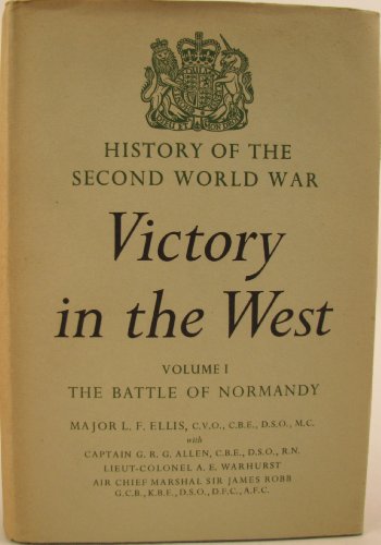 Stock image for Victory in the West (complete in two volumes) I: Battle of Normandy, II: The Defeat of Germany for sale by COLLINS BOOKS