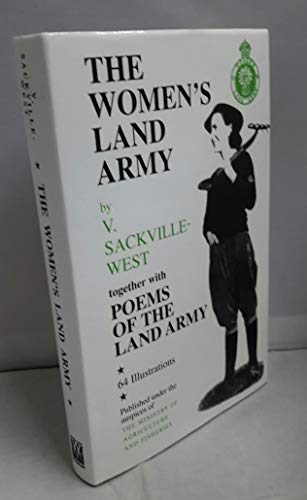 The Women's Land Army (Women in Wartime Series) (9781870423335) by Sackville-West, Vita