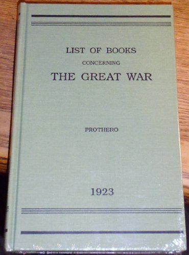 A Selected Analytical LIST OF BOOKS Concerning THE GREAT WAR.