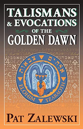 9781870450362: Talismans & Evocations of the Golden Dawn