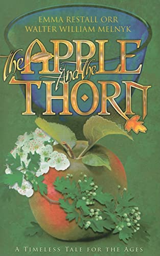Imagen de archivo de The Apple and the Thorn: A Timeless Tale for the Ages a la venta por WorldofBooks