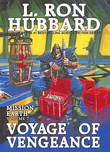 Stock image for VOYAGE OF VENGEANCE (MISSION EARTH VOLUME 7) for sale by BOOK COLLECTORS GALLERY