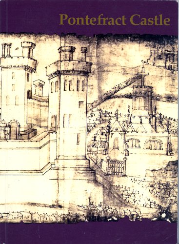 Beispielbild fr Pontefract Castle: By Ian Roberts zum Verkauf von WorldofBooks