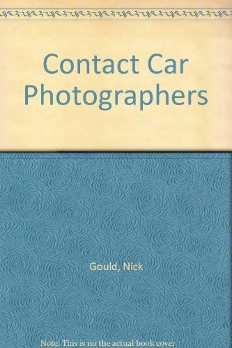 Contact Car Photographers (9781870458412) by Gould, Nick