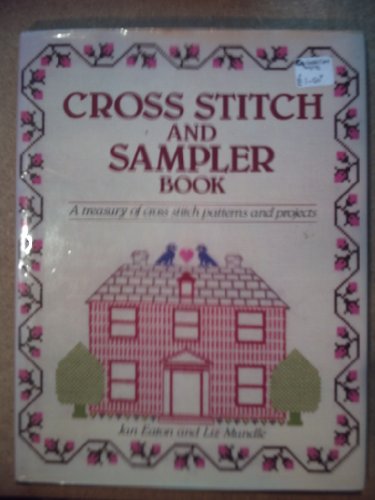 Stock image for The Cross Stitch and Sampler Book (A Quill book) for sale by WorldofBooks