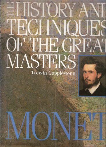 Beispielbild fr History and Techniques of the Great Masters - Monet zum Verkauf von WorldofBooks