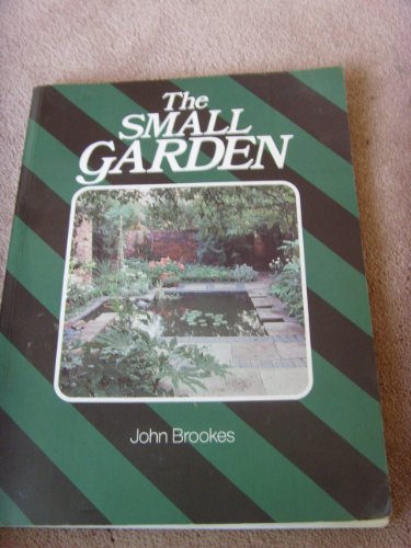 Beispielbild fr The Small Garden zum Verkauf von WorldofBooks