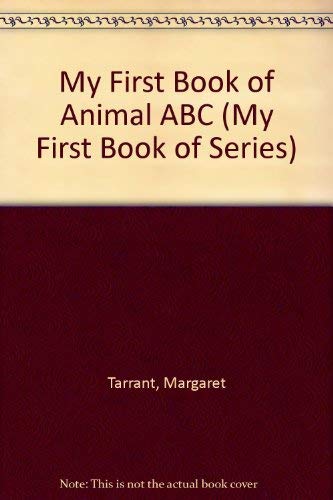 Imagen de archivo de My First Book of Animal A.B.C. (My First Book of Series) a la venta por WorldofBooks