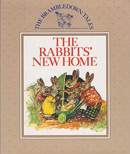 Imagen de archivo de Brambledown Tales: Rabbits' New Home (The Brambledown tales) a la venta por AwesomeBooks