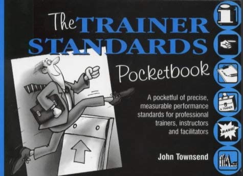Stock image for The Trainer Standards Pocketbook (Management Pocket Book Series) for sale by MusicMagpie