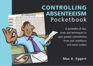 Imagen de archivo de The Controlling Absenteeism Pocketbook (Management Pocketbooks S.) a la venta por WorldofBooks