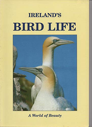 Stock image for Ireland's Bird Life: A World of Beauty for sale by WorldofBooks