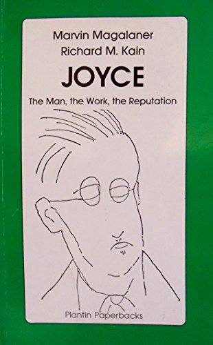 Imagen de archivo de Joyce: the Man, the Work, the Reputation a la venta por Newsboy Books
