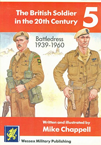 Beispielbild fr Battledress, 1939-60 (British Soldier in the 20th Century S.) zum Verkauf von AwesomeBooks