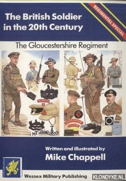 Stock image for The British Soldier In The 20th Century. Regimenal Special, The Gloucestershire Regiment. for sale by Boomer's Books