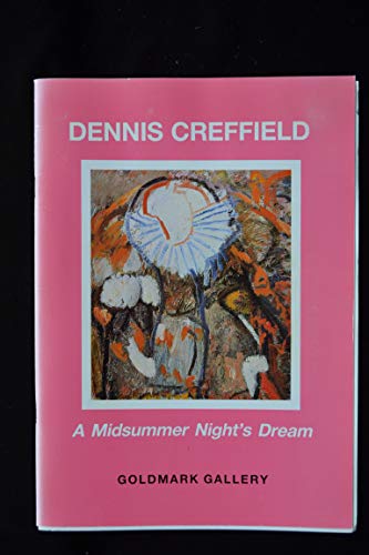 Midsummer Night's Dream: Drawings and Paintings by Dennis Creffield (9781870507073) by Philip Dodd