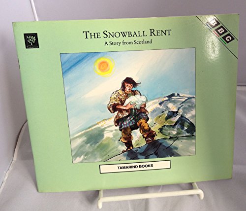 Imagen de archivo de The Snowball Rent: A Story from Scotland (Bbc TV Science Challenge) a la venta por MusicMagpie