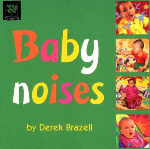 Baby Noises (9781870516693) by Brazell, Derek