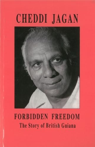 9781870518239: Forbidden freedom: The story of British Guiana (The Coolie odyssey series)