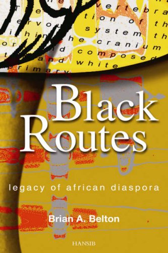 Beispielbild fr BLACK ROUTES: Legacy of African Diaspora zum Verkauf von WorldofBooks