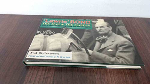 Lawrie Bond - The Man & The Marque - Wotherspoon, Nick