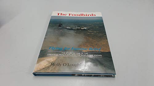 9781870519243: The foodbirds: flying for famine relief