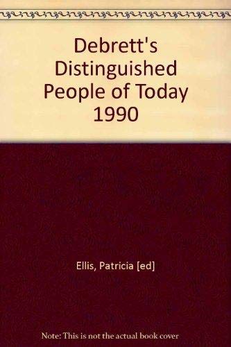 Stock image for Debrett's Distinguished People of Today 1990 for sale by WorldofBooks