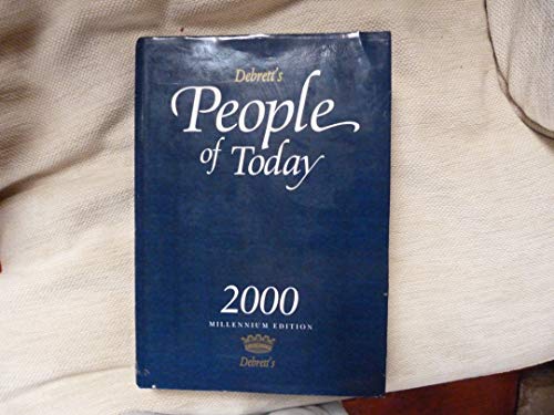 Beispielbild fr DEBRETT'S PEOPLE OF TODAY 2000 zum Verkauf von WorldofBooks