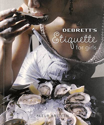 Stock image for Debrett's Etiquette for Girls for sale by WorldofBooks