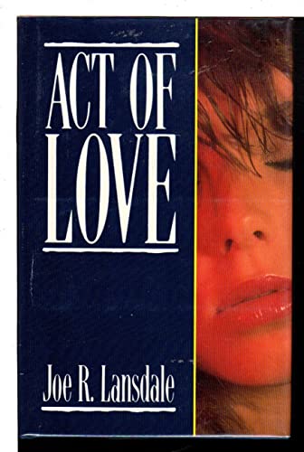 Act of Love (9781870532044) by Lansdale, Joe R.
