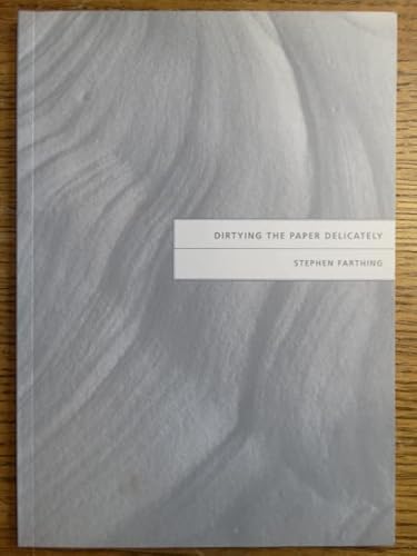 Beispielbild fr Dirtying the Paper Delicately : Inaugural Lecture: Tuesday April 26th 2005 zum Verkauf von Better World Books Ltd