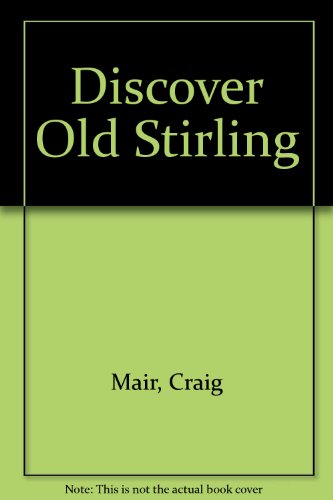 Imagen de archivo de Discover Old Stirling a la venta por WorldofBooks