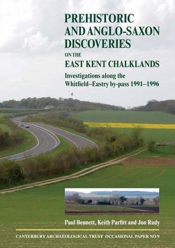 Stock image for Prehistoric and Anglo-Saxon Discoveries on the East Kent Chalklands: 9 (CAT Occasional Paper) for sale by Bahamut Media