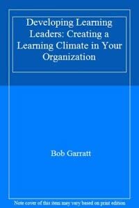 Beispielbild fr Developing Learning Leaders: Creating a Learning Climate in Your Organization zum Verkauf von WorldofBooks