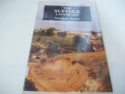 Beispielbild fr The Suffolk Landscape zum Verkauf von WorldofBooks