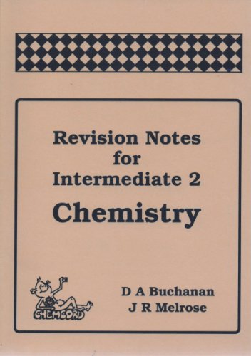 Revision Notes for Intermediate 2 Chemistry (9781870570695) by [???]