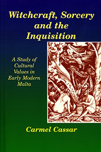 Imagen de archivo de Witchcraft, Sorcery and the Inquisition: A Study of Cultural Values in Early Modern Malta a la venta por Reuseabook