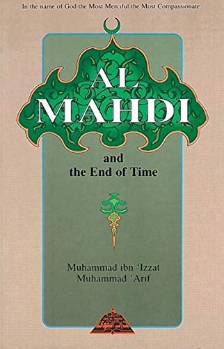 Imagen de archivo de Al Mahdi and the End of Time a la venta por WorldofBooks
