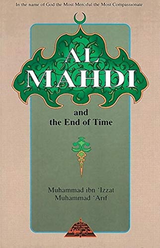 9781870582759: Al Mahdi and the End of Time
