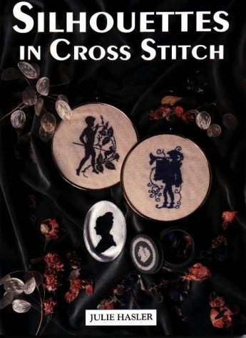 Beispielbild fr Silhouettes in Cross Stitch zum Verkauf von Friends of  Pima County Public Library