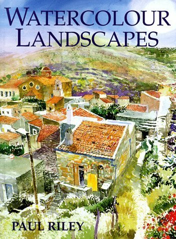 Stock image for Watercolour Landscapes: Close-Up Views in Watercolours for sale by ThriftBooks-Atlanta