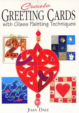 Beispielbild fr Create Greeting Cards with Glass Painting Techniques zum Verkauf von WorldofBooks