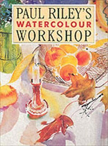 Beispielbild fr Paul Riley's Watercolour Workshop zum Verkauf von WorldofBooks