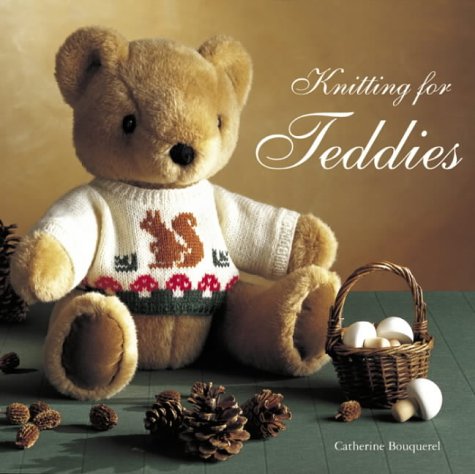 Stock image for Knitting for Teddies for sale by WorldofBooks