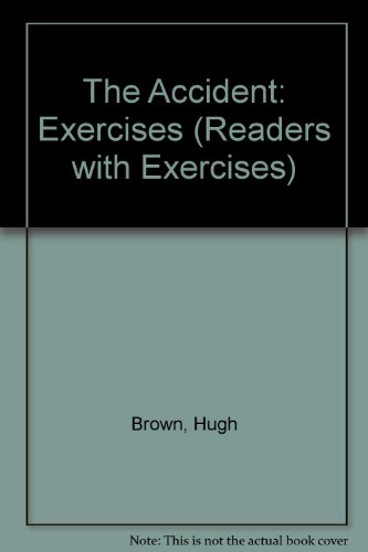 The Accident: Exercises (Readers with Exercises) (9781870596497) by H.L. Brown