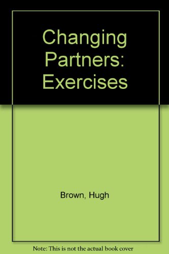 Changing Partners: Exercises (Readers with Exercises) (9781870596657) by Unknown Author