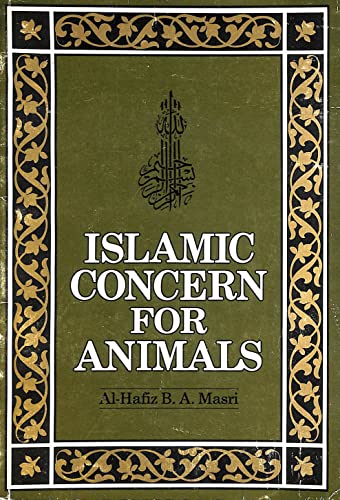 Stock image for Islamic Concern for Animals for sale by Hay-on-Wye Booksellers